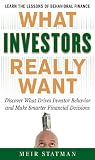 51ykjI ck L. SL160  What Investors Really Want : Know What Drives Investor Behavior and Make Smarter Financial Decisions