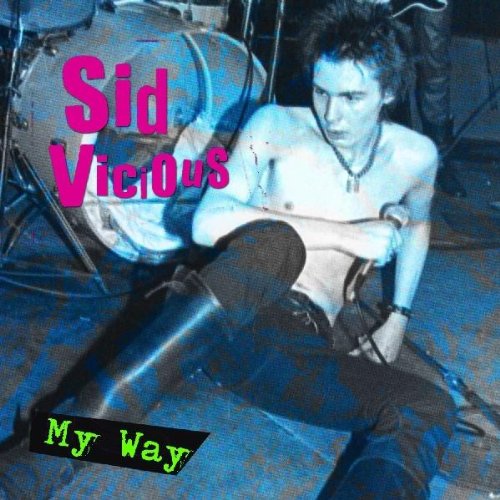 Sid Vicious - My Way - Zortam Music
