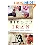 Hidden Iran: Paradox and Power in the Islamic Republic