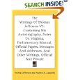 The Writings Of Thomas Jefferson V3: Containing His Autobiography, Notes On Virginia, Parliamentary Manual, Official... by Thomas Jefferson and Andrew A. Lipscomb