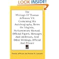 The Writings Of Thomas Jefferson V3: Containing His Autobiography, Notes On Virginia, Parliamentary Manual, Official... by Thomas Jefferson and Andrew A. Lipscomb