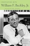 Conversations with William F. Buckley Jr.