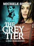 The Grey Tier (A Dead Celeb Mystery)