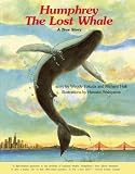 Humphrey the Lost Whale: A True Story by Tokuda, Wendy, Hall, Richard (2014) Paperback
