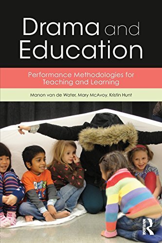 Drama and Education: Performance Methodologies for Teaching and Learning Paperback - March 21, 2015