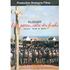 Plogoff - Des Pierres contre des Fusils