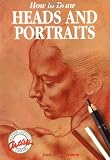How to Draw Heads and Portraits (Watson-Guptill Artists Library)