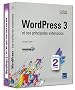 WordPress 3 - Un coffret de 2 livres : WordPress 3 et ses principales extensions
