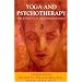 Yoga and Psychotherapy: The Evolution of Consciousness