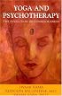 Yoga and Psychotherapy: The Evolution of Consciousness