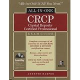 CRCP Crystal Reports Certified Professional All-in-One