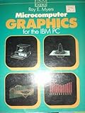 Microcomputer graphics for the IBM PC