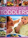 51yksvxHibL. SL160  Cooking for Toddlers: Over 70 nutritious, delicious and easy to prepare recipes to give your child a healthy start in life, shown step by step in over 250 photographs