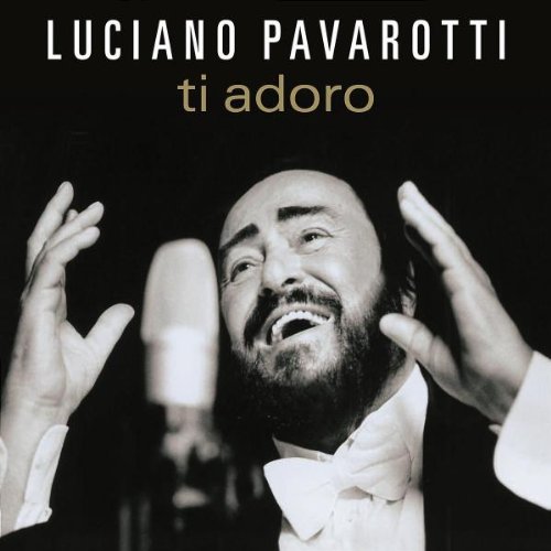 Luciano Pavarotti Ti Adoro cd cover