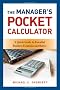 The Manager's Pocket Calculator: A Quick Guide to Essential Business Formulas and Ratios