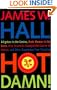 Hot Damn!: Alligators in the Casino, Nude Women in the Grass, How Seashells Changed the Course of History, and Other Dispatches from Paradise