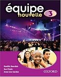 Review OUP Oxford  / Equipe Nouvelle: Part 3: Student's Book