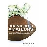 Counterfeit Amateurs: An Athlete's Journey Through the Sixties to the Age of Academic Capitalism