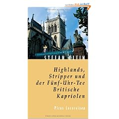 Highlands, Stripper und der F�nf-Uhr-Tee. Britische Kapriolen