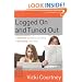 Logged On and Tuned Out: A Non-Techie's Guide to Parenting a Tech-Savvy Generation