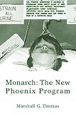 Monarch: The New Phoenix Program