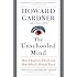 The Unschooled Mind: How Children Think and How Schools Should Teach