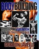51yl5LYv1yL. SL160  Bodybuilding: Tracing the Evolution of the Ultimate Physique