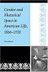 Gender and Rhetorical Space in American Life, 1866-1910 (Studies in Rhetorics and Feminisms)