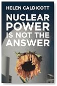 Nuclear Power Is Not the Answer