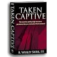Taken Captive: The Secret to Capturing your piece of America's multi-billion dollar insurance industry