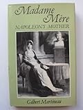 Madame Mère : Napoleon's mother