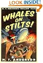 Whales on Stilts: M.T. Anderson's Thrilling Tales (Pals in Peril Tale)