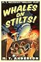 Whales on Stilts: M.T. Anderson's Thrilling Tales (Pals in Peril Tale)