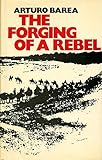 The forging of a rebel