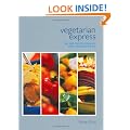 Vegetarian Express: fast fresh food for energy and vitality throughout the day