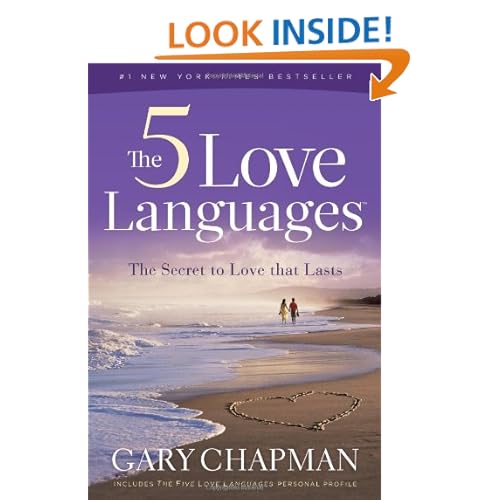 The 5 Love Languages: The Secret to Love That Lasts