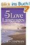 The 5 Love Languages: The Secret to Love That Lasts: How to Express Heartfelt Commitment to Your Mate