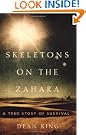 Skeletons on the Zahara: A True Story of Survival