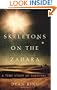 Skeletons on the Zahara: A True Story of Survival