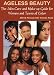 Ageless Beauty: The Skin Care and Make Up Guide for Women and Teens of Color by Alfred Fornay, Yvonne Rose