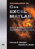 Introduction to C++, Excel, MATLAB and Basic Engineering Numerical Methods