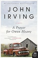 A Prayer for Owen Meany: A Novel