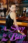 A Sissy in the Bar (Femdom, Feminizat...