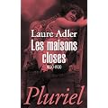 Les maisons closes: 1830-1930