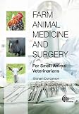 Farm animal medicine and surgery : for small animal veterinarians