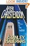 After Christendom?: How the Church Is to Behave If Freedom, Justice, and a Christian Nation Are Bad Ideas