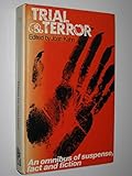 Trial and terror