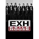 EXH～EXILE HOUSE～ [DVD]