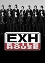 EXH～EXILE HOUSE～ [DVD]
