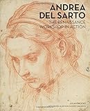 Andrea del Sarto : the Renaissance workshop in action